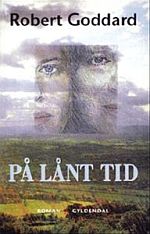 'På lånt tid' af Robert Goddard