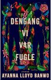 dengang_vi_var_fugle